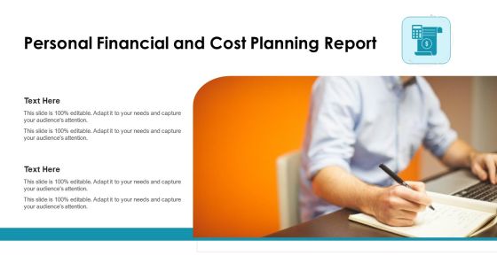 Personal Financial And Cost Planning Report Ppt PowerPoint Presentation Infographic Template Influencers PDF