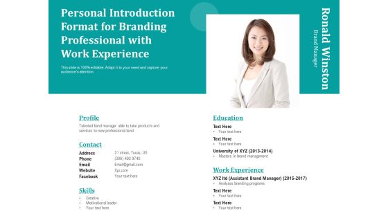 Personal Introduction Format For Branding Professional With Work Experience Ppt PowerPoint Presentation Gallery Demonstration PDF Personal Introduction Format For Branding Professional With Work Experience Ppt PowerPoint Presentation Gallery Demonstration PDF