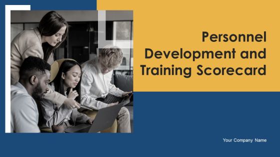 Personnel Development And Training Scorecard Ppt PowerPoint Presentation Complete Deck With Slides