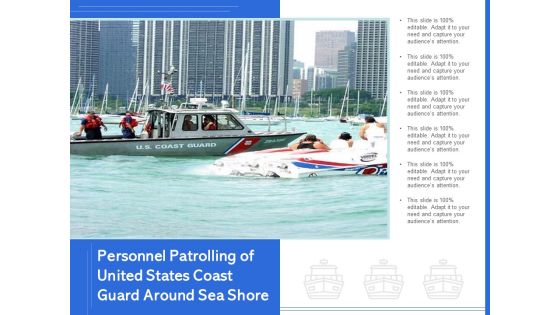 Personnel Patrolling Of United States Coast Guard Around Sea Shore Ppt PowerPoint Presentation File Graphics Download PDF Personnel Patrolling Of United States Coast Guard Around Sea Shore Ppt PowerPoint Presentation File Graphics Download PDF