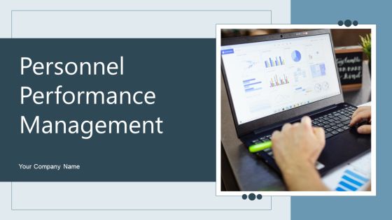 Personnel Performance Management Ppt PowerPoint Presentation Complete Deck With Slides Personnel Performance Management Ppt PowerPoint Presentation Complete Deck With Slides