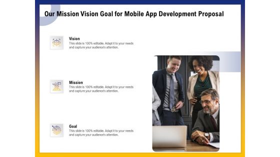 Phone Application Buildout Our Mission Vision Goal For Mobile App Development Proposal Ppt Icon Slides PDF Phone Application Buildout Our Mission Vision Goal For Mobile App Development Proposal Ppt Icon Slides PDF