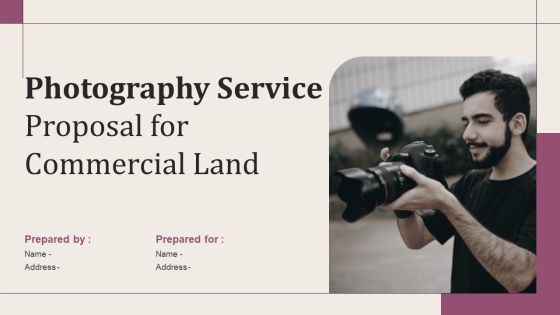 Photography Service Proposal For Commercial Land Ppt PowerPoint Presentation Complete Deck With Slides