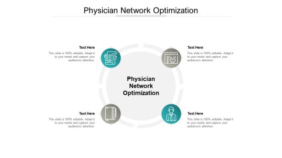 Physician Network Optimization Ppt PowerPoint Presentation Model Show Cpb Pdf