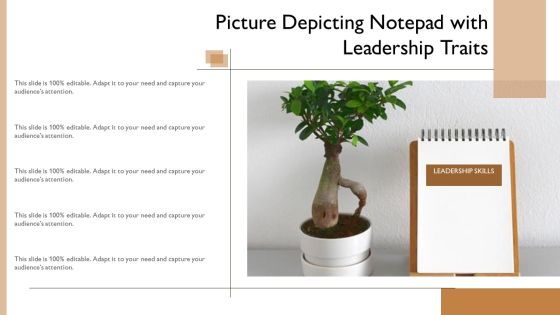 Picture Depicting Notepad With Leadership Traits Ppt PowerPoint Presentation Gallery Brochure PDF Picture Depicting Notepad With Leadership Traits Ppt PowerPoint Presentation Gallery Brochure PDF