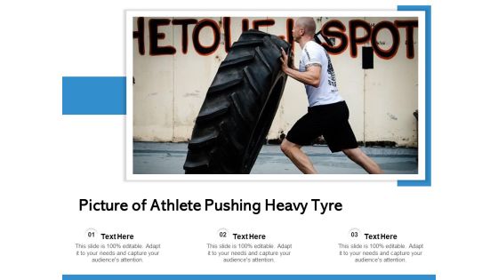 Picture Of Athlete Pushing Heavy Tyre Ppt PowerPoint Presentation Pictures Graphics PDF Picture Of Athlete Pushing Heavy Tyre Ppt PowerPoint Presentation Pictures Graphics PDF