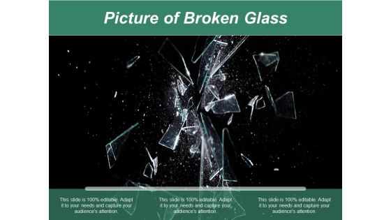 Picture Of Broken Glass Ppt PowerPoint Presentation Ideas Show Picture Of Broken Glass Ppt PowerPoint Presentation Ideas Show
