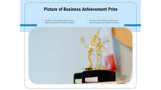 Picture Of Business Achievement Prize Ppt PowerPoint Presentation Gallery Guidelines PDF Picture Of Business Achievement Prize Ppt PowerPoint Presentation Gallery Guidelines PDF