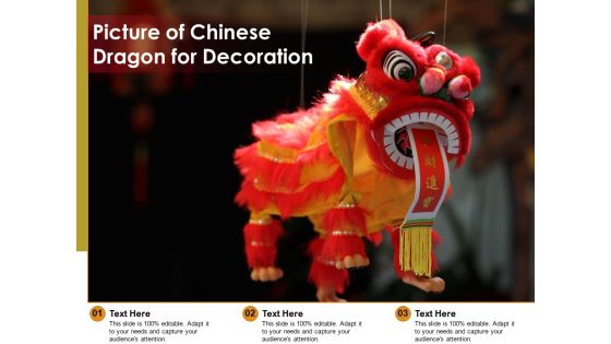 Picture Of Chinese Dragon For Decoration Ppt PowerPoint Presentation Icon Design Ideas PDF Picture Of Chinese Dragon For Decoration Ppt PowerPoint Presentation Icon Design Ideas PDF