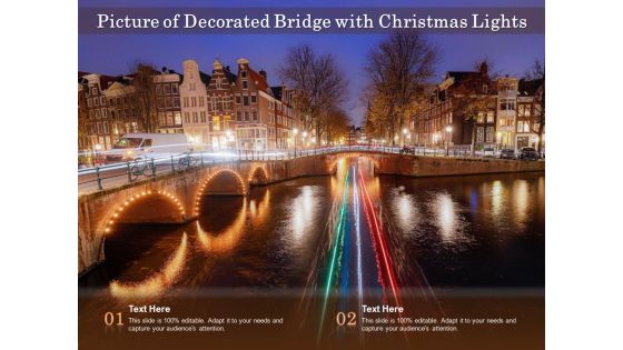 Picture Of Decorated Bridge With Christmas Lights Ppt PowerPoint Presentation File Background Image PDF Picture Of Decorated Bridge With Christmas Lights Ppt PowerPoint Presentation File Background Image PDF