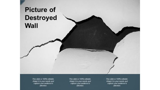 Picture Of Destroyed Wall Ppt PowerPoint Presentation File Template Picture Of Destroyed Wall Ppt PowerPoint Presentation File Template