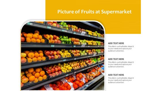 Picture Of Fruits At Supermarket Ppt PowerPoint Presentation Pictures Ideas PDF