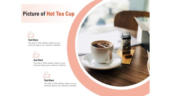 Picture Of Hot Tea Cup Ppt PowerPoint Presentation Layouts Clipart