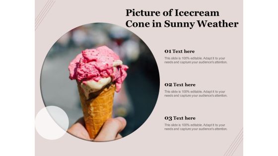 Picture Of Icecream Cone In Sunny Weather Ppt PowerPoint Presentation File Clipart Images PDF Picture Of Icecream Cone In Sunny Weather Ppt PowerPoint Presentation File Clipart Images PDF