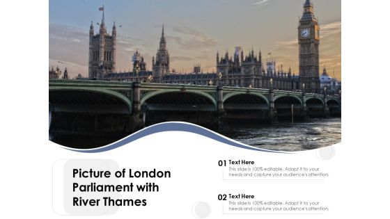 Picture Of London Parliament With River Thames Ppt PowerPoint Presentation Gallery Slide PDF