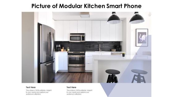 Picture Of Modular Kitchen Smart Phone Ppt PowerPoint Presentation Layouts Model PDF Picture Of Modular Kitchen Smart Phone Ppt PowerPoint Presentation Layouts Model PDF