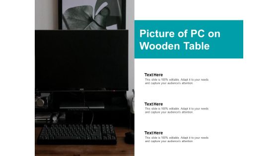 Picture Of PC On Wooden Table Ppt Powerpoint Presentation Gallery Shapes Picture Of PC On Wooden Table Ppt Powerpoint Presentation Gallery Shapes