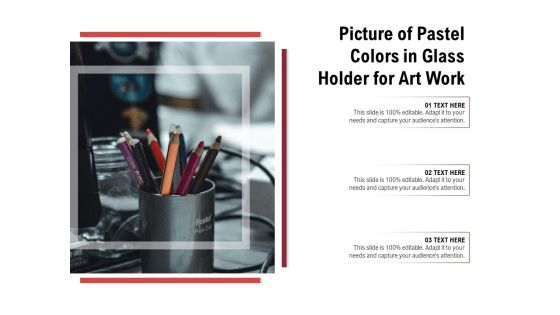 Picture Of Pastel Colors In Glass Holder For Art Work Ppt PowerPoint Presentation Introduction PDF