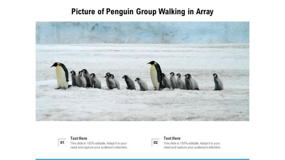 Picture Of Penguin Group Walking In Array Ppt PowerPoint Presentation File Graphic Tips PDF Picture Of Penguin Group Walking In Array Ppt PowerPoint Presentation File Graphic Tips PDF