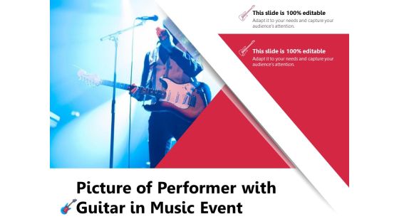 Picture Of Performer With Guitar In Music Event Ppt PowerPoint Presentation Gallery Demonstration PDF Picture Of Performer With Guitar In Music Event Ppt PowerPoint Presentation Gallery Demonstration PDF