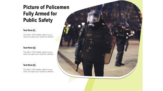 Picture Of Policemen Fully Armed For Public Safety Ppt PowerPoint Presentation Styles Good PDF Picture Of Policemen Fully Armed For Public Safety Ppt PowerPoint Presentation Styles Good PDF