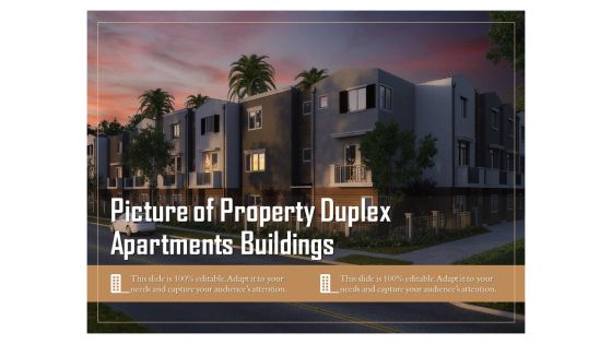 Picture Of Property Duplex Apartments Buildings Ppt PowerPoint Presentation Styles Example File PDF