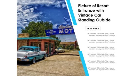 Picture Of Resort Entrance With Vintage Car Standing Outside Ppt PowerPoint Presentation File Slideshow PDF