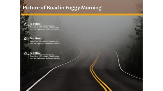 Picture Of Road In Foggy Morning Ppt PowerPoint Presentation Pictures Background Image PDF Picture Of Road In Foggy Morning Ppt PowerPoint Presentation Pictures Background Image PDF
