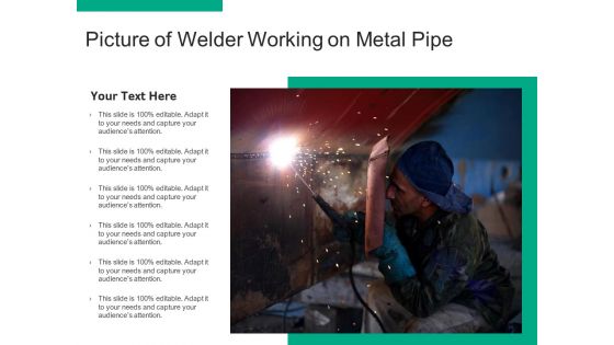 Picture Of Welder Working On Metal Pipe Ppt PowerPoint Presentation Gallery Templates PDF Picture Of Welder Working On Metal Pipe Ppt PowerPoint Presentation Gallery Templates PDF