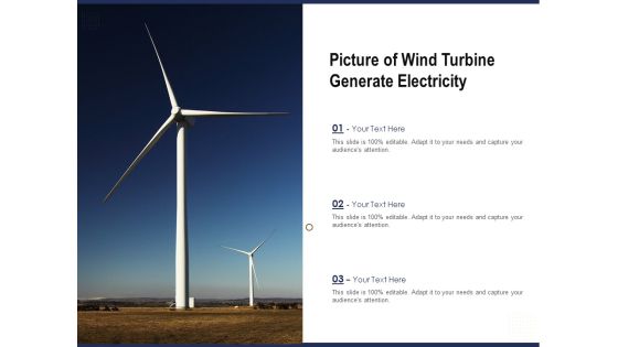 Picture Of Wind Turbine Generate Electricity Ppt PowerPoint Presentation Gallery Background Image PDF Picture Of Wind Turbine Generate Electricity Ppt PowerPoint Presentation Gallery Background Image PDF