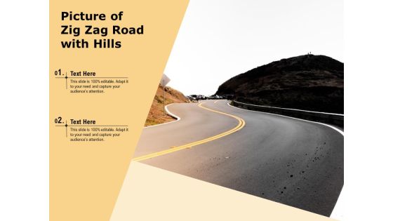 Picture Of Zig Zag Road With Hills Ppt PowerPoint Presentation Slides Graphics Pictures PDF Picture Of Zig Zag Road With Hills Ppt PowerPoint Presentation Slides Graphics Pictures PDF