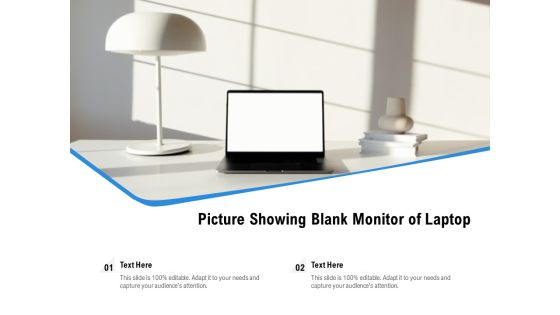 Picture Showing Blank Monitor Of Laptop Ppt PowerPoint Presentation Slides Brochure PDF Picture Showing Blank Monitor Of Laptop Ppt PowerPoint Presentation Slides Brochure PDF