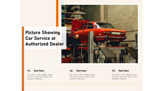 Picture Showing Car Service At Authorized Dealer Ppt PowerPoint Presentation Gallery Background Image PDF Picture Showing Car Service At Authorized Dealer Ppt PowerPoint Presentation Gallery Background Image PDF