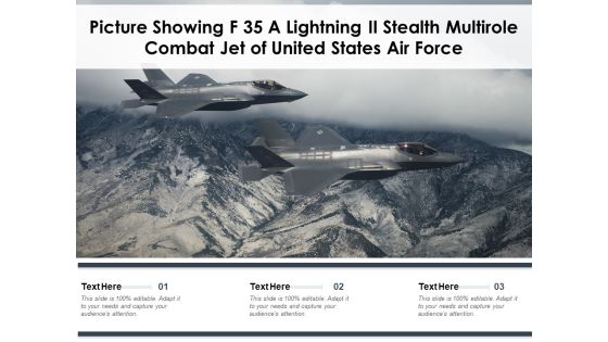 Picture Showing F 35 A Lightning II Stealth Multirole Combat Jet Of United States Air Force Ppt PowerPoint Presentation File Background Designs PDF Picture Showing F 35 A Lightning II Stealth Multirole Combat Jet Of United States Air Force Ppt PowerPoint Presentation File Background Designs PDF