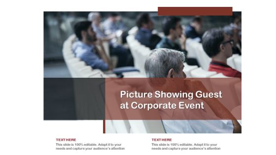 Picture Showing Guest At Corporate Event Ppt PowerPoint Presentation Infographic Template Layouts PDF