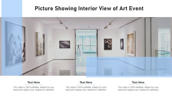 Picture Showing Interior View Of Art Event Ppt Summary Demonstration PDF Picture Showing Interior View Of Art Event Ppt Summary Demonstration PDF