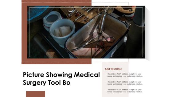Picture Showing Medical Surgery Tool Bo Ppt PowerPoint Presentation Pictures Slideshow PDF Picture Showing Medical Surgery Tool Bo Ppt PowerPoint Presentation Pictures Slideshow PDF