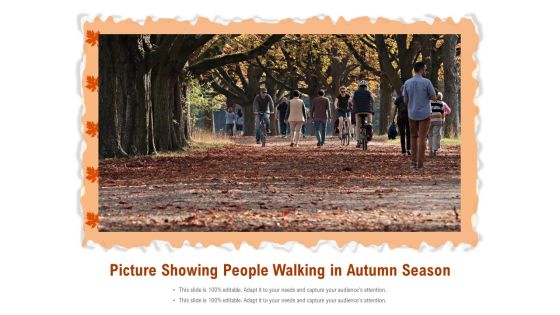 Picture Showing People Walking In Autumn Season Ppt PowerPoint Presentation Layouts Format Picture Showing People Walking In Autumn Season Ppt PowerPoint Presentation Layouts Format