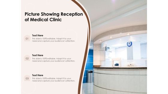 Picture Showing Reception Of Medical Clinic Ppt PowerPoint Presentation Pictures Example PDF Picture Showing Reception Of Medical Clinic Ppt PowerPoint Presentation Pictures Example PDF