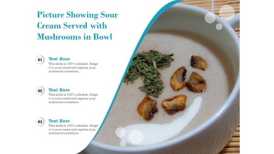 Picture Showing Sour Cream Served With Mushrooms In Bowl Ppt PowerPoint Presentation Visual Aids Infographics PDF Picture Showing Sour Cream Served With Mushrooms In Bowl Ppt PowerPoint Presentation Visual Aids Infographics PDF