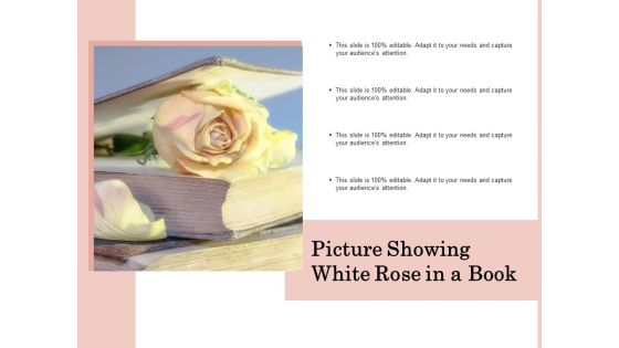 Picture Showing White Rose In A Book Ppt PowerPoint Presentation Layouts Master Slide PDF Picture Showing White Rose In A Book Ppt PowerPoint Presentation Layouts Master Slide PDF