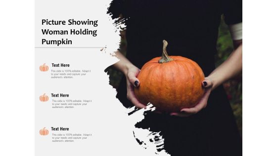 Picture Showing Woman Holding Pumpkin Ppt PowerPoint Presentation Gallery Mockup PDF Picture Showing Woman Holding Pumpkin Ppt PowerPoint Presentation Gallery Mockup PDF