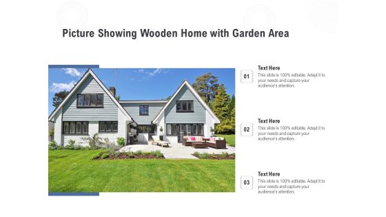 Picture Showing Wooden Home With Garden Area Ppt PowerPoint Presentation Show Good PDF Picture Showing Wooden Home With Garden Area Ppt PowerPoint Presentation Show Good PDF