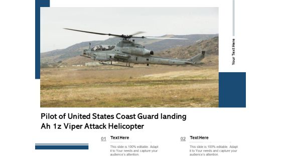 Pilot Of United States Coast Guard Landing Ah 1Z Viper Attack Helicopter Ppt PowerPoint Presentation Inspiration PDF Pilot Of United States Coast Guard Landing Ah 1Z Viper Attack Helicopter Ppt PowerPoint Presentation Inspiration PDF