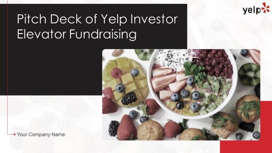 Pitch Deck Of Yelp Investor Elevator Fundraising Ppt PowerPoint Presentation Complete Deck With Slides Pitch Deck Of Yelp Investor Elevator Fundraising Ppt PowerPoint Presentation Complete Deck With Slides