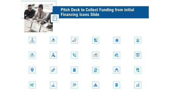 Pitch Deck To Collect Funding From Initial Financing Icons Slide Introduction PDF Pitch Deck To Collect Funding From Initial Financing Icons Slide Introduction PDF