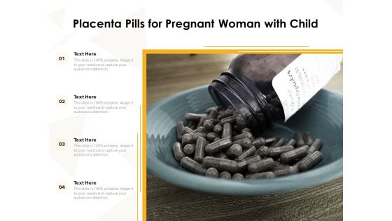 Placenta Pills For Pregnant Woman With Child Ppt PowerPoint Presentation Icon Example File PDF Placenta Pills For Pregnant Woman With Child Ppt PowerPoint Presentation Icon Example File PDF