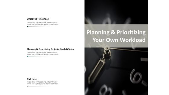 Planning And Prioritizing Your Own Workload Ppt PowerPoint Presentation Infographics Show Planning And Prioritizing Your Own Workload Ppt PowerPoint Presentation Infographics Show