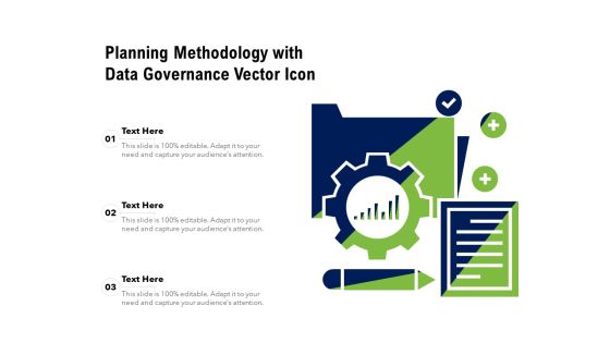 Planning Methodology With Data Governance Vector Icon Ppt PowerPoint Presentation Gallery Graphic Tips PDF Planning Methodology With Data Governance Vector Icon Ppt PowerPoint Presentation Gallery Graphic Tips PDF