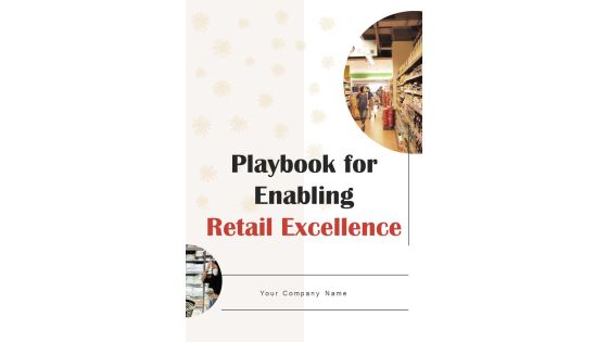 Playbook For Enabling Retail Excellence Template Playbook For Enabling Retail Excellence Template